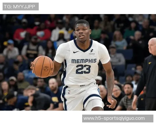 开拓者11号签交易后成灰熊未来核心的潜力解析 开拓者11号签交易后成灰熊未来核心的潜力解析